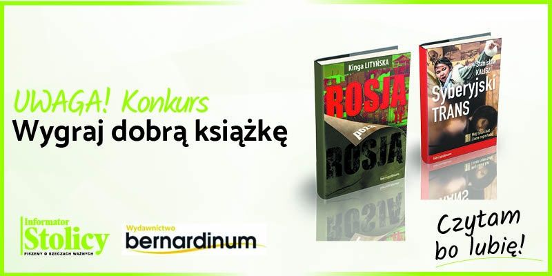 Super Konkurs! Wygraj książki Wydawnictwa Bernardinum pt. „Rosja”!