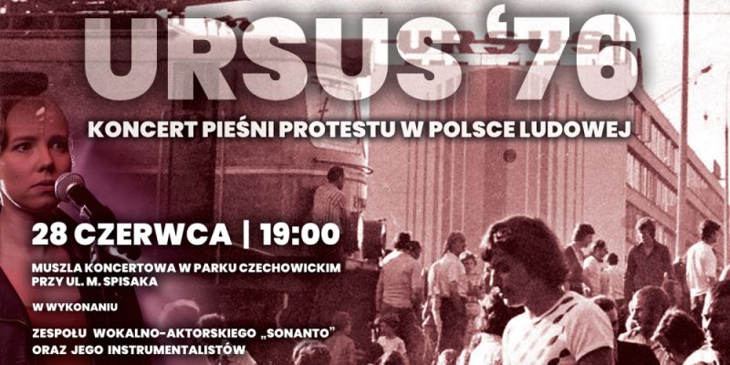 Koncert  „Ursus ’76 – pieśni protestu w Polsce Ludowej" już jutro