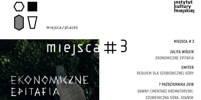 Ekonomiczne epitafia Julity Wójcik w ramach trzeciej edycji projektu Miejsca
