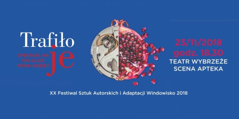 Trafiło Je na XX Festiwalu Sztuk Autorskich Windowisko