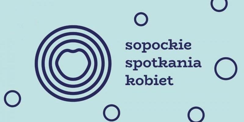 Sopockie Spotkania Kobiet o zdrowiu psychicznym dzieci i młodzieży