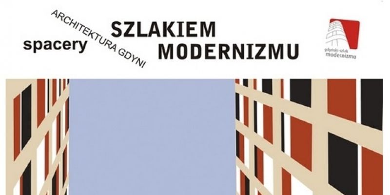Spacery tematyczne Gdyńskiego Szlaku Modernizmu
