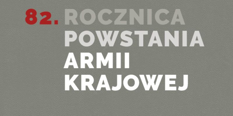 Dziś 82. rocznica powstania Armii Krajowej