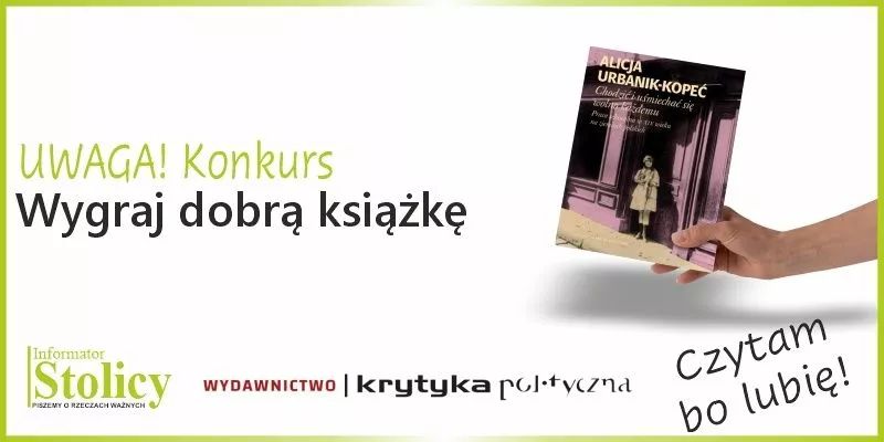 Rozwiązanie konkursu - Wygraj książkę wydawnictwa Krytyka Polityczna pt. „Chodzić i uśmiechać się wolno każdemu”