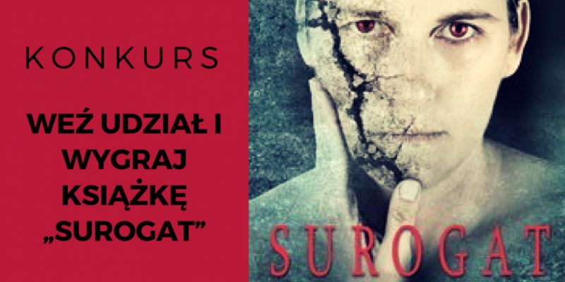 W DZISIEJSZYM KONKURSIE: „SUROGAT” WITOLDA TAUMANA