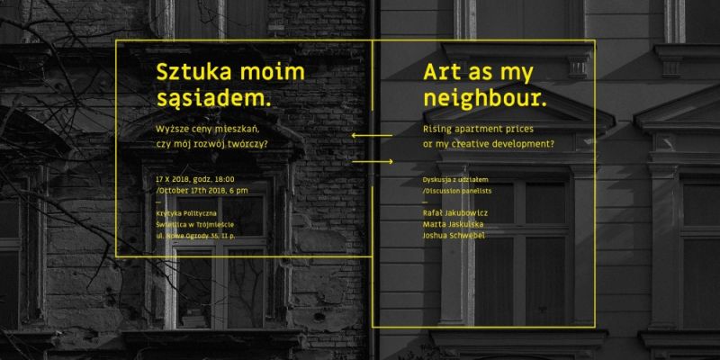 Sztuka moim sąsiadem. Wyższe ceny mieszkań, czy rozwój twórczy?