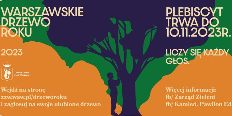 Warszawskie Drzewo Roku 2023: kto zasługuje na zieloną koronę?