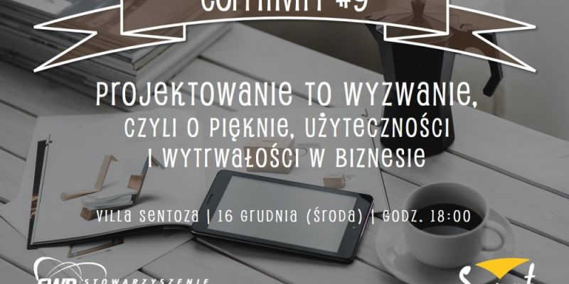 Projektowanie to wyzwanie, czyli ostatnie Coffitivity… w tym roku