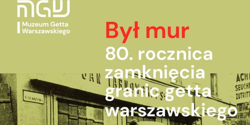 80. rocznica zamknięcia getta warszawskiego