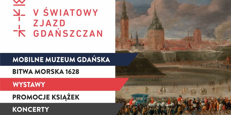 Spotkaj się z Muzeum Gdańska na V Światowym Zjeździe Gdańszczan!