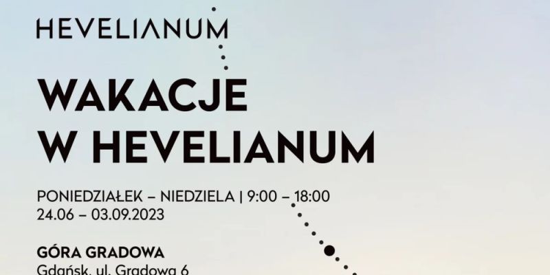 Hevelianum podczas wakacji