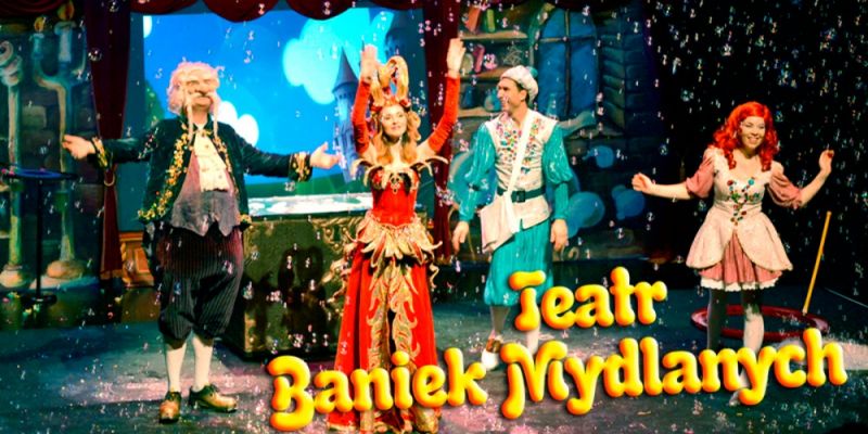 Teatr Baniek Mydlanych „Tajemnica Bańki Szczęścia”