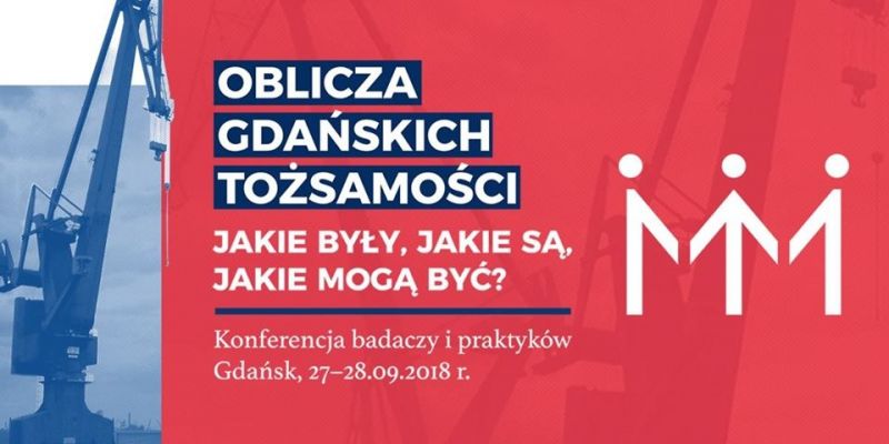 Oblicza gdańskich tożsamości - konferencja praktyków i badaczy