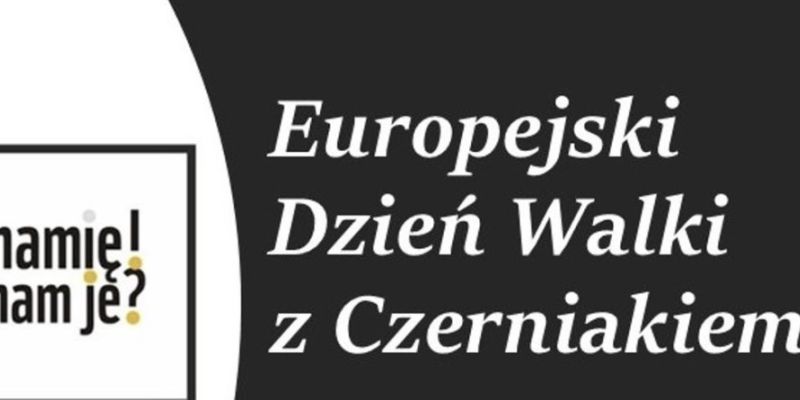 Dzisiaj obchodzimy Europejski Dzień Walki z Czerniakiem