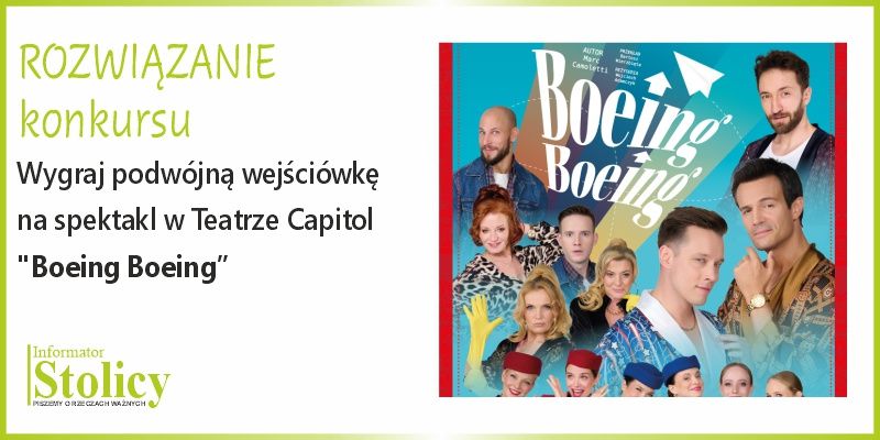 [ROZWIĄZANIE KONKURSU] Poleć prosto na spektakl "BOEING BOEING" w Teatrze Capitol