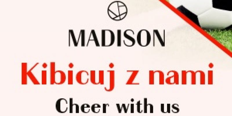 Kibicuj z Galerią Madison