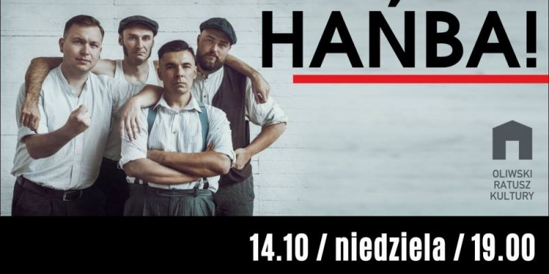 Hańba! w Oliwskim Ratuszu Kultury