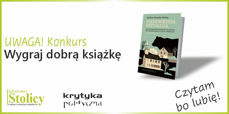 Konkurs - wygraj książkę "Niedźwiedzia przysługa" Wydawnictwa Krytyki Politycznej