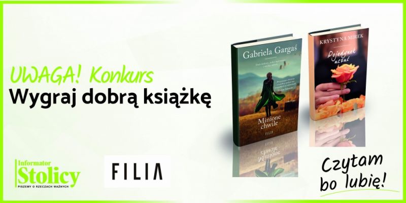 Uwaga Konkurs!!! Wygraj książkę Wydawnictwa Filia pt. „Minione chwile”!