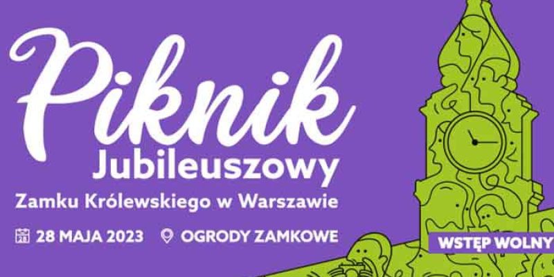 Piknik Jubileuszowy Zamku Królewskiego w Warszawie