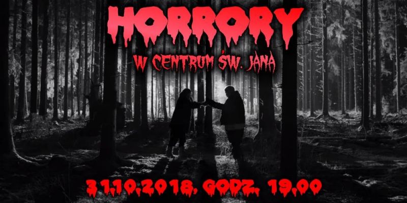 Horrory w Centrum św. Jana