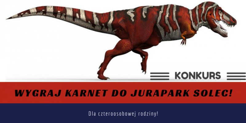 Wygraj jednorazowy bilet rodzinny do JuraParku!