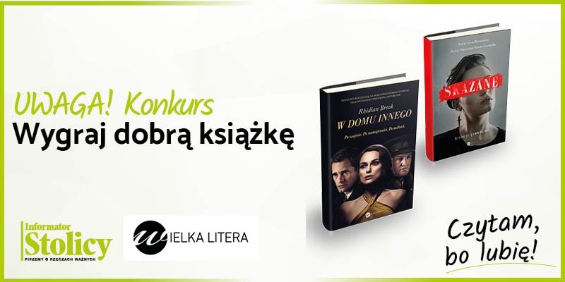 Uwaga konkurs! Wygraj książkę Wydawnictwa Wielka Litera pt. "Skazane. Historie prawdziwe"