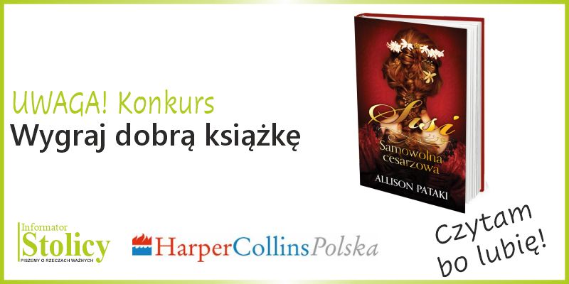 Konkurs - wygraj książkę „Sisi. Samowolna cesarzowa” . Wydawnictwa HarperCollins