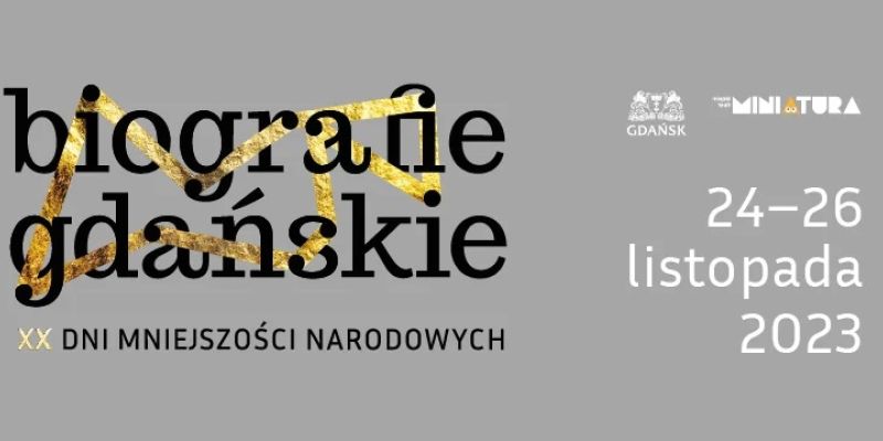 Dni Mniejszości Narodowych BIOGRAFIE GDAŃSKIE