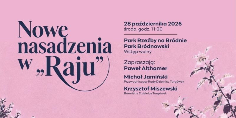 Stwórz własny "Raj" na Bródnie, rusza wielkie sadzenie roślin z artystą Pawłem Althamerem