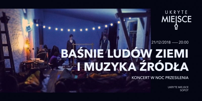 Baśnie Ludów Ziemi i Muzyka Źródła - koncert w noc przesilenia