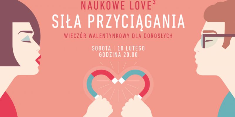 NAUKOWE LOVE W CENTRUM NAUKI EXPERYMENT – POMYSŁ NA ORYGINALNE WALENTYNKI