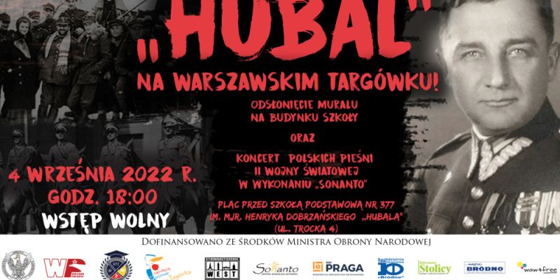 „Hubal na warszawskim Targówku! Odsłonięcie muralu oraz koncert polskich pieśni II wojny światowej”