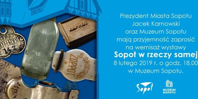 Zapraszamy na wernisaż wystawy "Sopot w rzeczy samej"