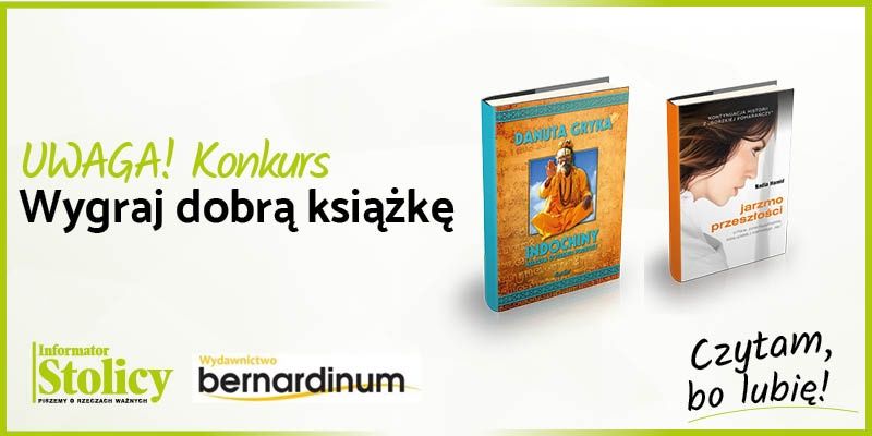 Uwaga konkurs! Wygraj książkę Wydawnictwa Bernardinum pt. ,, Indochiny. Książka o pięknej podróży''