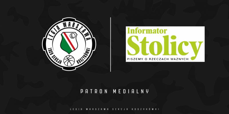 Informator Stolicy Patronem Medialnym Sekcji Koszykówki Legii Warszawa