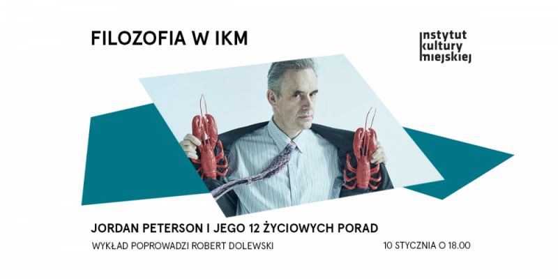 Kontrowersyjny król internetowej filozofii. Jordan Peterson i jego 12 życiowych porad