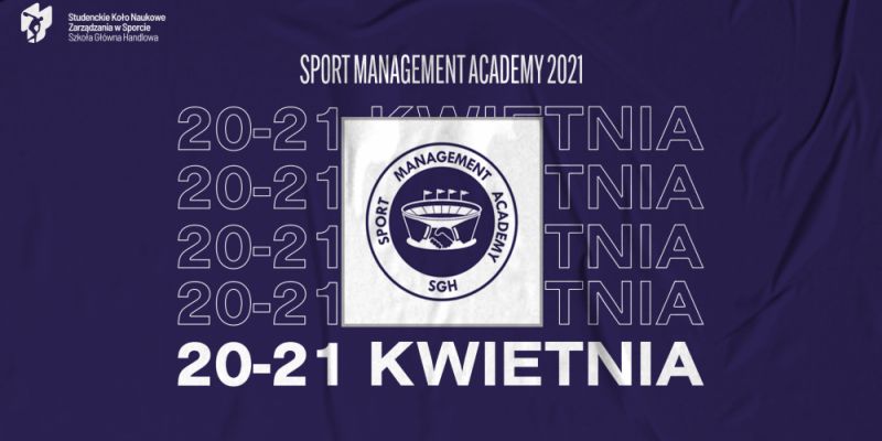 Sport Management Academy, czyli najlepszy start do biznesowego świata sportu!