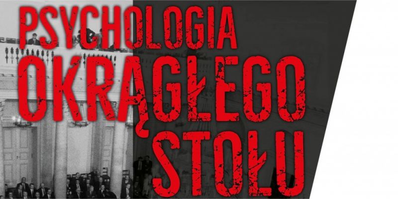 ECS Historia. Spotkanie 4: Wokół Okrągłego Stołu