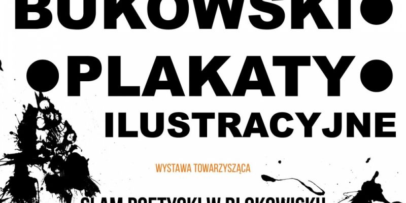 Bukowski - Plakaty Ilustracyjne - Wystawa na Slamie