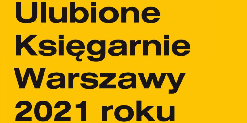 Ulubiona Księgarnia Warszawy – prestiż i realne wsparcie dla ludzi kultury