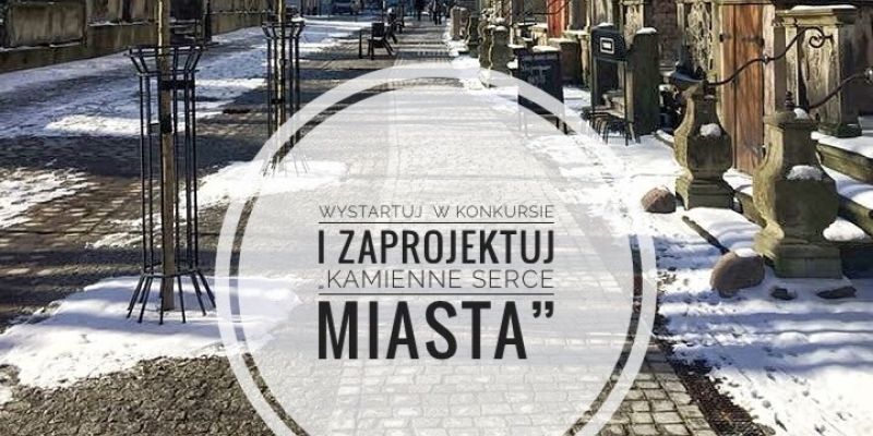 Zaprojektuj „Kamienne Serce Miasta”