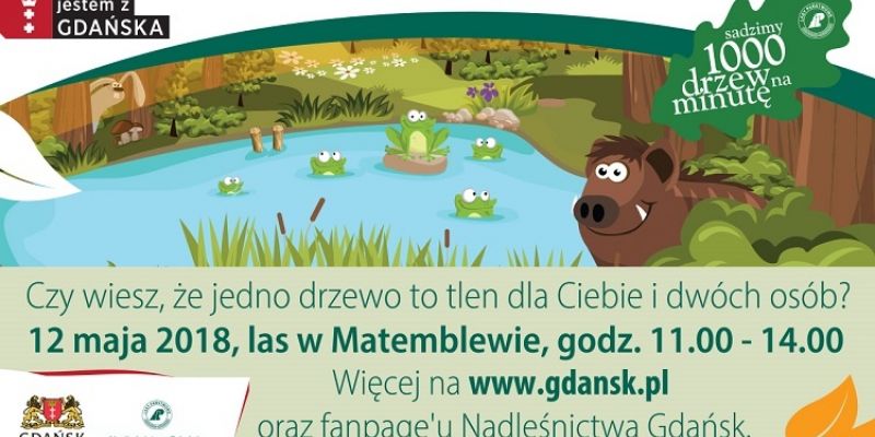 Jedno drzewo to tlen dla ciebie i dwóch osób! Przyjdź 12 maja i posadź drzewo