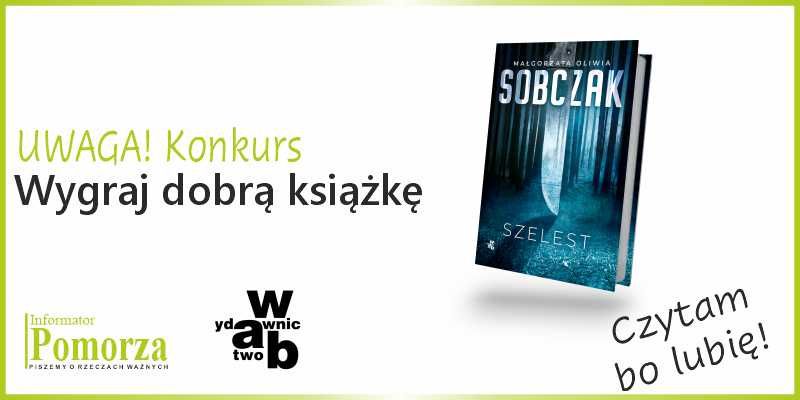 Konkurs - wygraj książkę wydawnictwa W.A.B pt. "Szelest"