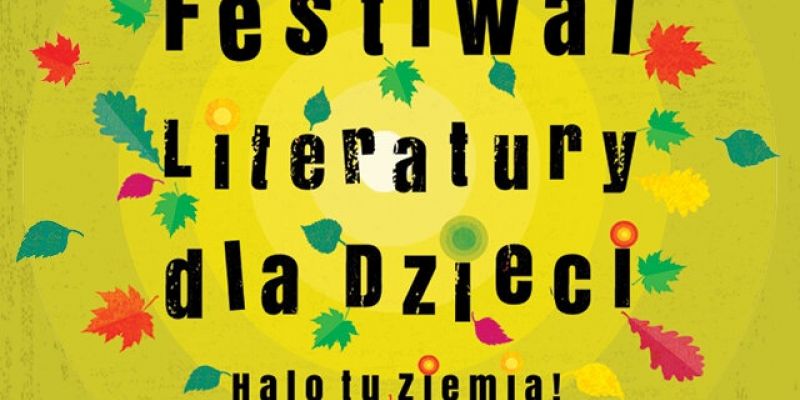 Festiwal Literatury dla Dzieci Halo, tu Ziemia
