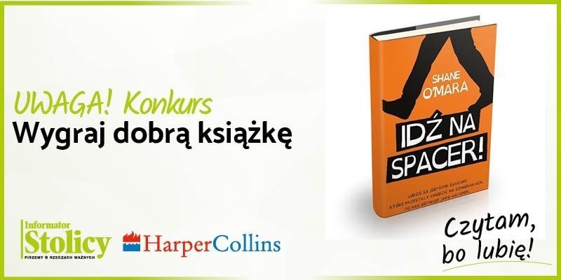 Rozwiązanie konkursu - Wygraj książkę Wydawnictwa HarperCollins pt. ,,Idź na spacer!"