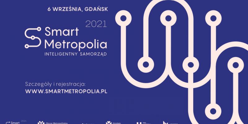 Smart Metropolia 2021 już dziś