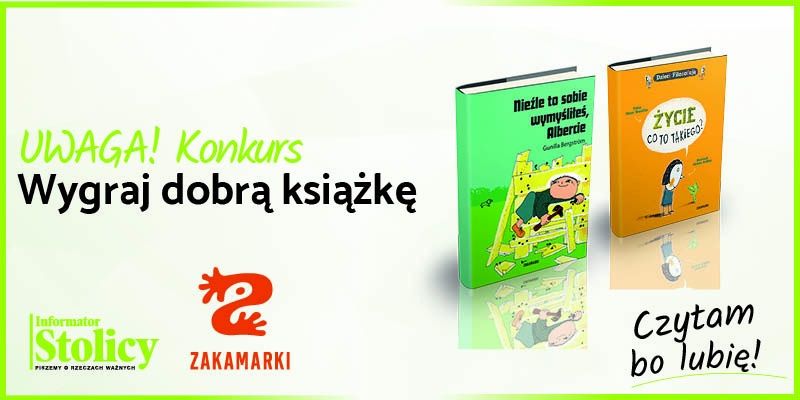 Konkurs! Wygraj książkę Wydawnictwa Zakamarki pt. „Życie co to takiego?”!