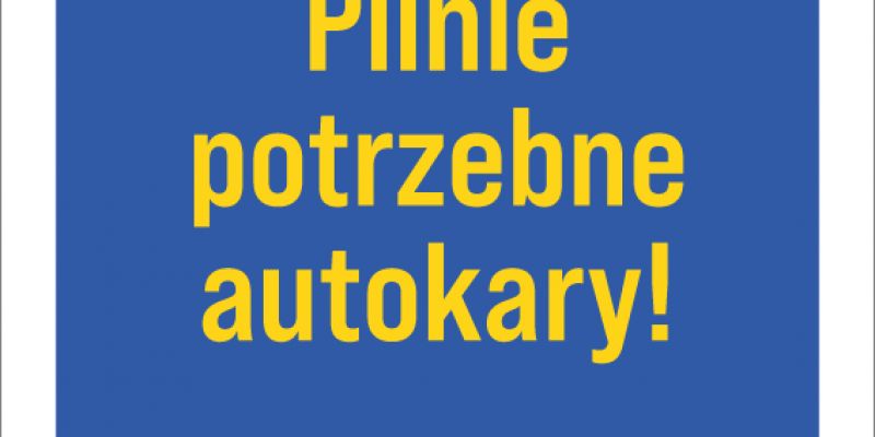 Potrzebne autokary - apel do przewoźników