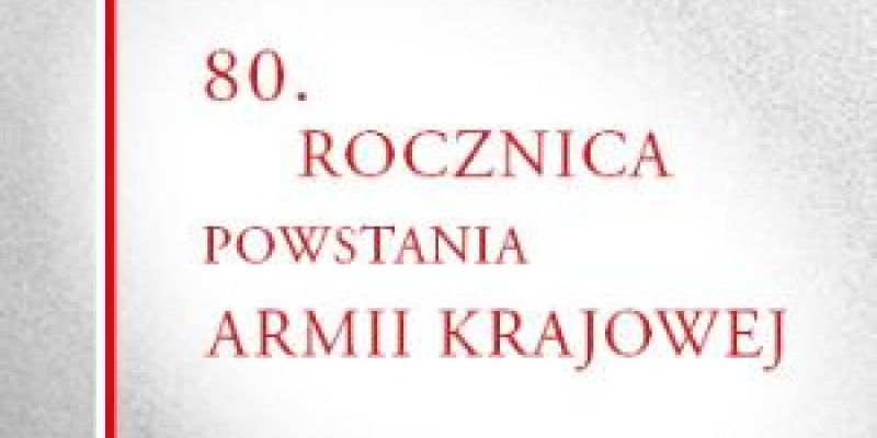 80. rocznica powstania Armii Krajowej